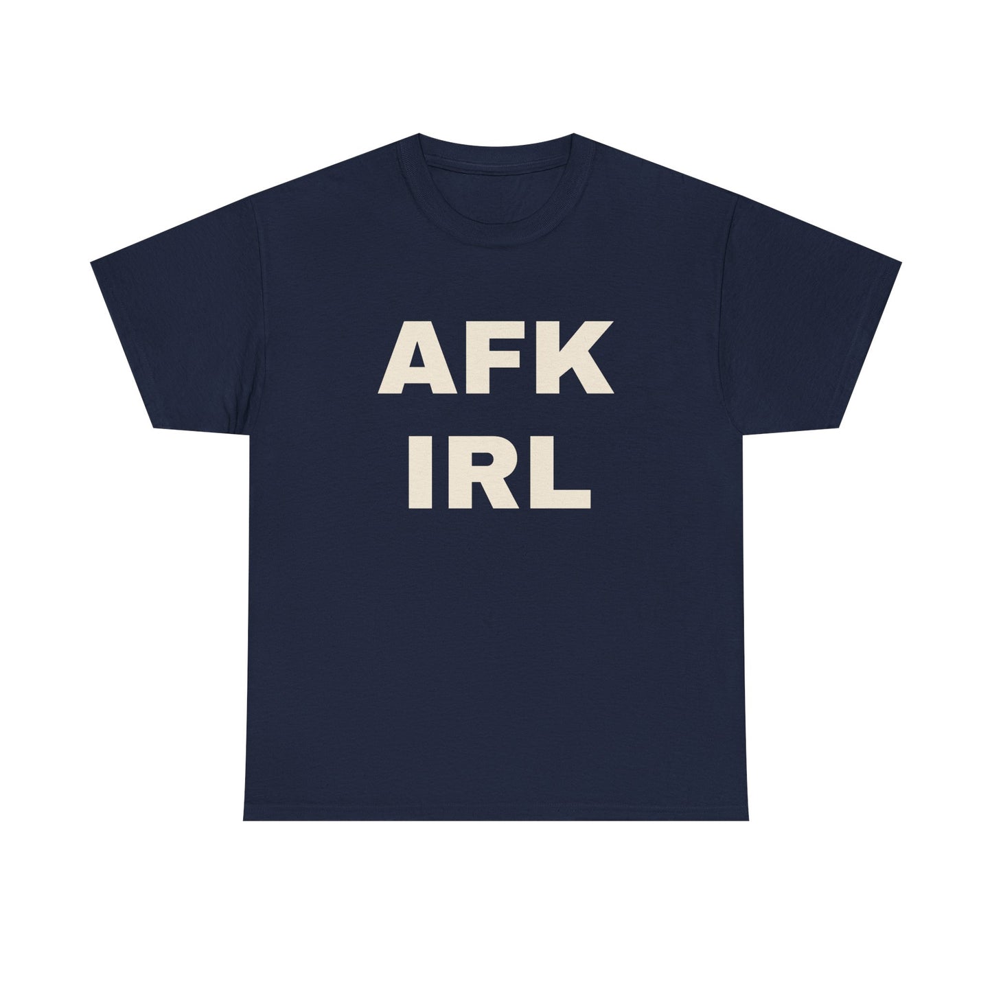 AFK IRL | Gamer T-Shirt