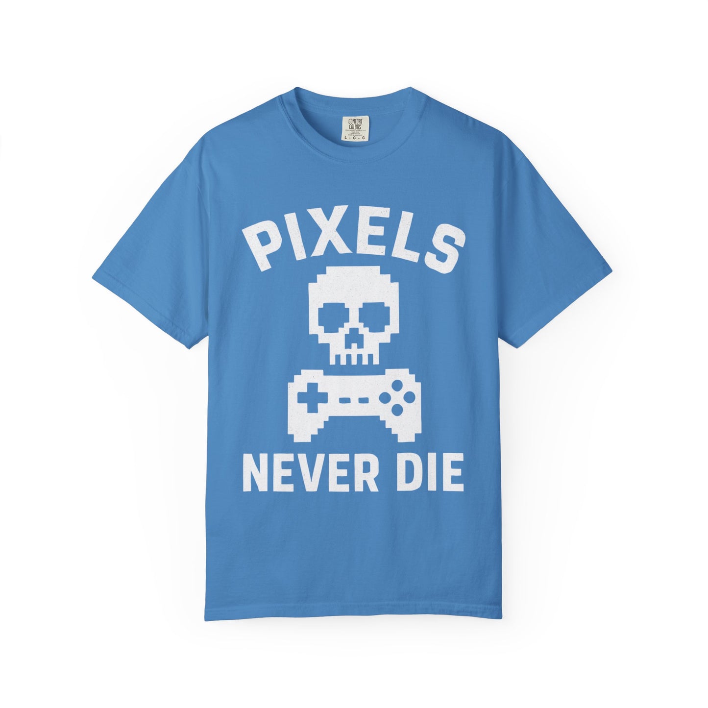 Pixels Never Die T-Shirt