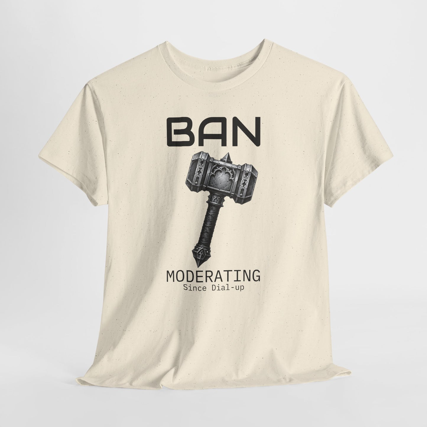 BAN Hammer – Moderating Since Dial-Up