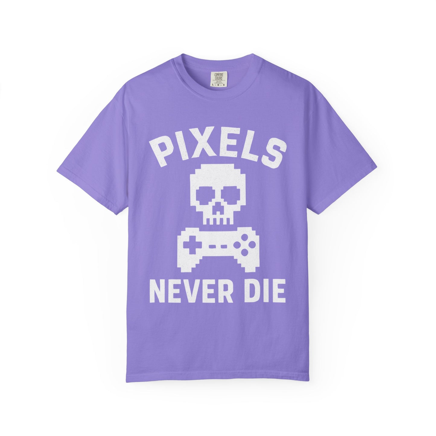 Pixels Never Die T-Shirt