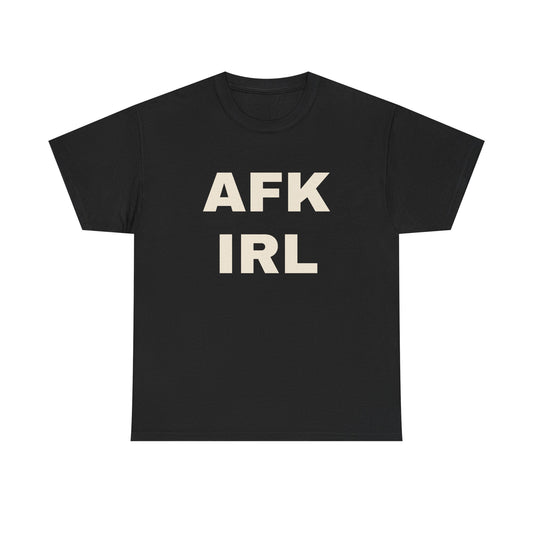 AFK IRL | Gamer T-Shirt